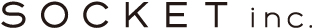 SOCKET inc.